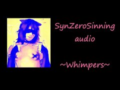 Cute whimpers audio porn - SynZeroSinning