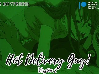 Курьер трахает тебя! Hot Delivery Guy Версия 2. Ролевая игра с парнем ASMR [M4F]