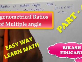 Ratios of Multiple Angles Math Part 4