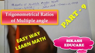 Ratios of Multiple Angles Math Part 9
