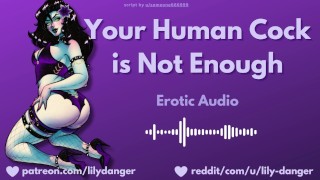 Seu pau humano não é suficiente | Áudio erótico | Corno