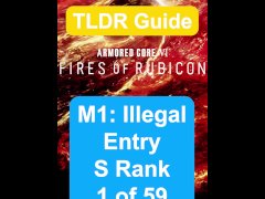 MISSION 1: ILLEGAL ENTRY S RANK - TLDR GUIDE - Armored Core 6 (VI)