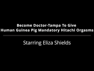 Devenez Docteur-Tampa, Donnez Au Cobaye Humain Eliza Boucliers Hitachi Obligatoires Orgasmes De Baguette Magique