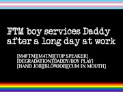 Preview 6 of FTM Boy Services Daddy After a Long Day at Work