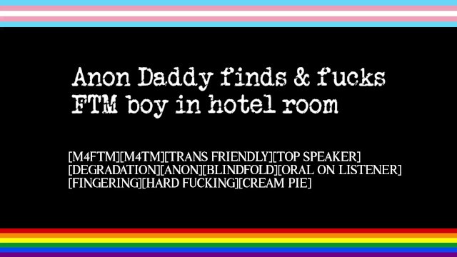 Anon Daddy Finds and Fucks FTM Boy in Hotel Room