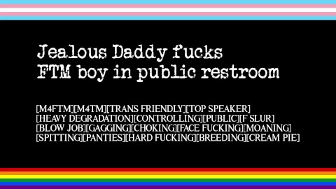 Jealous Daddy Fucks FTM Boy in Public Restroom