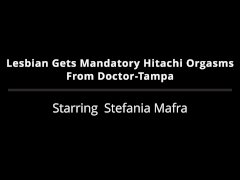 Lesbian Stefania Mafra Gets Mandatory Hitachi Magic Wand Orgasms During Conversion Therapy By Doctor