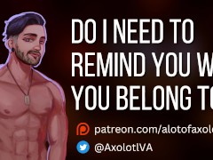 [M4F] Do I Need To Remind You Who You Belong To? | Possessive Mdom Boyfriend ASMR Audio Roleplay