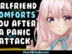 F4A - Girlfriend Comforts You After A Panic Attack - Panic Attack Comfort Roleplay Audio