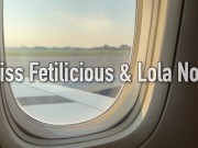 Preview 1 of Miss Fetilicious & Lola Noir joining the Mile High Club