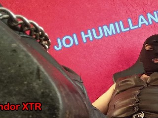 JOI with EXTREME HUMILIATION. you are my Dog and Today it's your Turn to Masturbate.