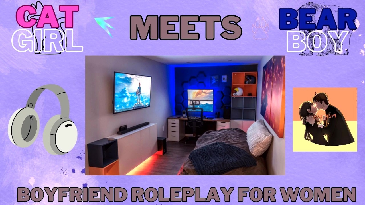 [M4F] Cat Girl Meets Bear Boy [Erotic Boyfriend story for Women] [Boyfriend  ASMR Roleplay]