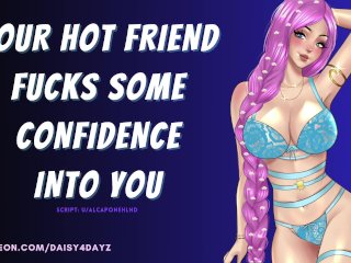 ASMR Hot Friend Fucks SomeConfidence Into_You [Audio Porn]