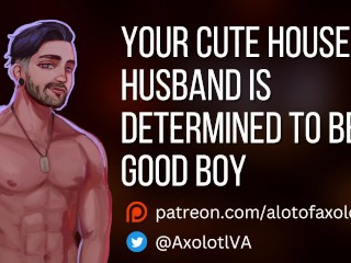 [M4F] your Cute House Husband is Determined to be a Good Boy | Msub ASMR Audio Roleplay