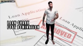 Loan shark foot domination