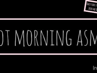 Hot Morning Asmr (audio Uniquement)