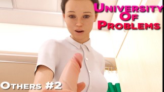 University Of Problems (Others) # 2 Он сказал что у него там болит а она взяла и повелась