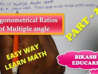 Prove this Math , Ratios of Multiple Angles Math Part 21