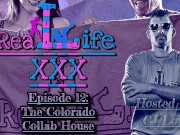 Preview 1 of Real Life XXX Episode 12: The Colorado Collab House (XXX Quick Cut Ver)