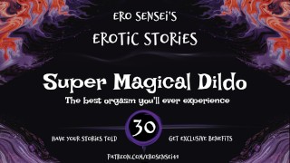 Super Magical Dildo (Erotic Audio for Women) [ESES30]