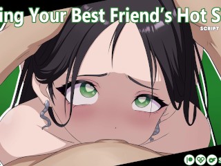 Testando a Irmã Hot do Seu Melhor Amigo [áudio Pornô] [treinamento De Vagabunda] [use Todos Os Meus Buracos]