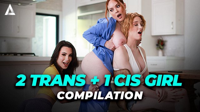 porn video thumbnail for: OOPSIE - 2 TRANS + 1 CIS GIRL THREESOMES COMPILATION! SANDWICH, DP, BAREBACK, DEEPTHROAT, & MORE!