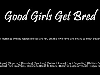 [M4F] Good Girls get Bred - Audio érotique Pour Femmes