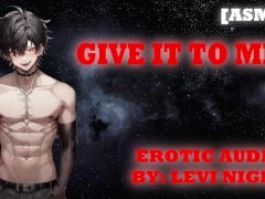 Give It To Me Male Moaning ASMR [ASMR] [AUDIO] [MALE MOANS]