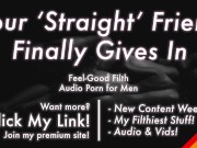 Preview 6 of Your Straight Friend Finally Gives In and Fucks Your Ass [Romantic] [Erotic Audio for Men]