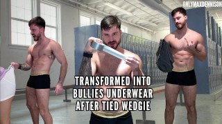 Transformation en sous-vêtements bullies après wedgie attaché