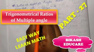 Bewijs deze wiskunde, Ratio's van meerdere hoeken Wiskunde deel 27