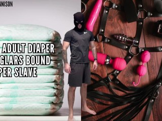 Gay Adult Diaper - Burglar Bound Diaper Slave