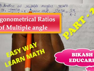 Class 12 Ratios of Multiple Angles Math Part 29 Slove by Bikash Educare