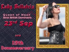 September 23rd is the Dommeaversary of Lady Bellatrix!