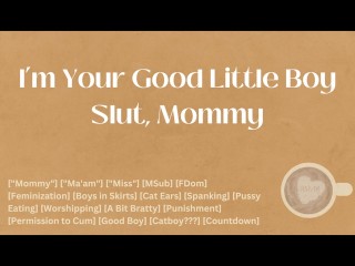 I'm your Good Boy Slut, Mommy [M4F] [audio] [ASMR]