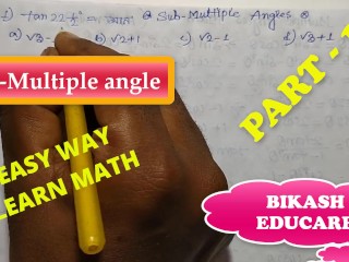 Class 11 sub Multiple Angles Math Slove by Bikash Educare