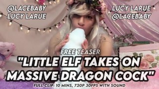 Piccolo Elfo Prende Su Enorme Drago Cazzo GRATIS Trailer LaceBaby Lucy LaRue