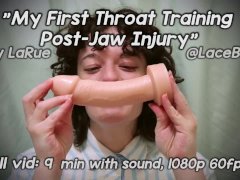 My First Throat Training Post-Jaw Injury FREE Trailer Lucy LaRue LaceBaby