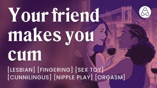 Your best friend licks your pussy until you cum [lesbian] [erotic audio]