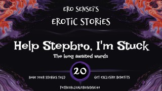 Help Stepbro, i’m Stuck (Erotic Audio for Women) [ESES20]