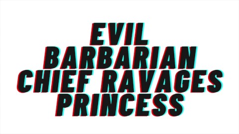 TEASER AUDIO: Evil Barbarian Chief Ravages Princess [Audio Porn][Erotic Audio][M4F]