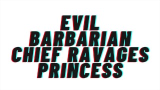 Evil Barbarian Chief Ravages Princess Audio Porn Erotic Audio M4F TEASER