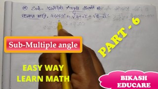 Sub Multiple Angles Classe 11 matemática prova essa matemática Slove By Bikash Educare Parte 6