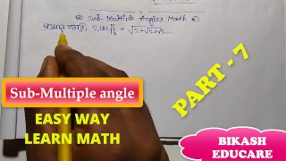 Sub Multiple Angles Classe 11 matemática Amor por Bikash Educare Parte 7
