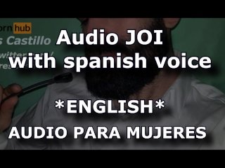 role play, spanish voice, audio joi for woman, dirty audio