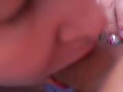 Preview 4 of SLOPPY BLOWJOB - CLOSE-UP