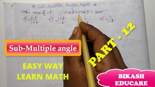 Sub Multiple Angles Classe 11 matemática encontra o valor Slove By Bikash Educare Parte 12