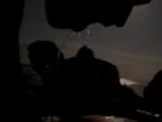 Preview 1 of Sex on the beach at night, sucking, pissing, fucking