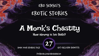 Een monk's Chastity (Erotische audio voor vrouwen) [ESES27]