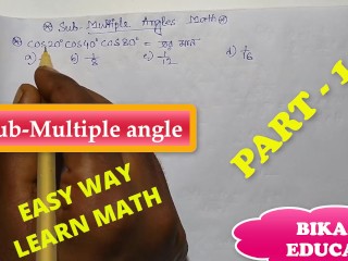 Sub Multiple Angles Class 11 Math Find the value Slove by Bikash Educare Part 14